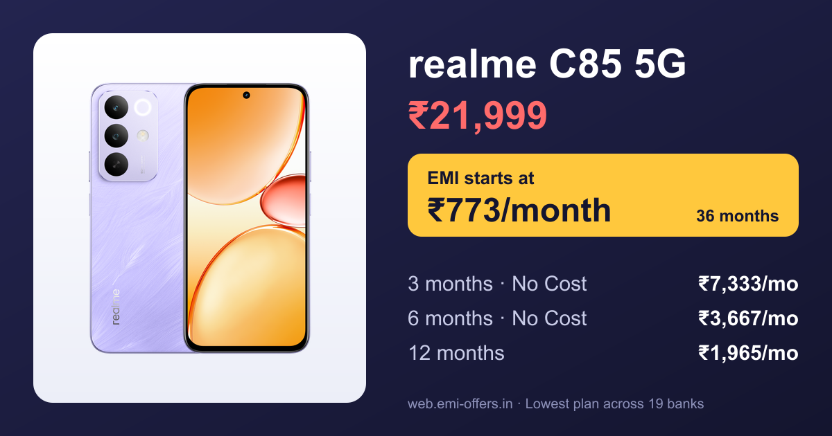 realme C85 5G price and monthly EMI plans for 3, 6 and 12 months